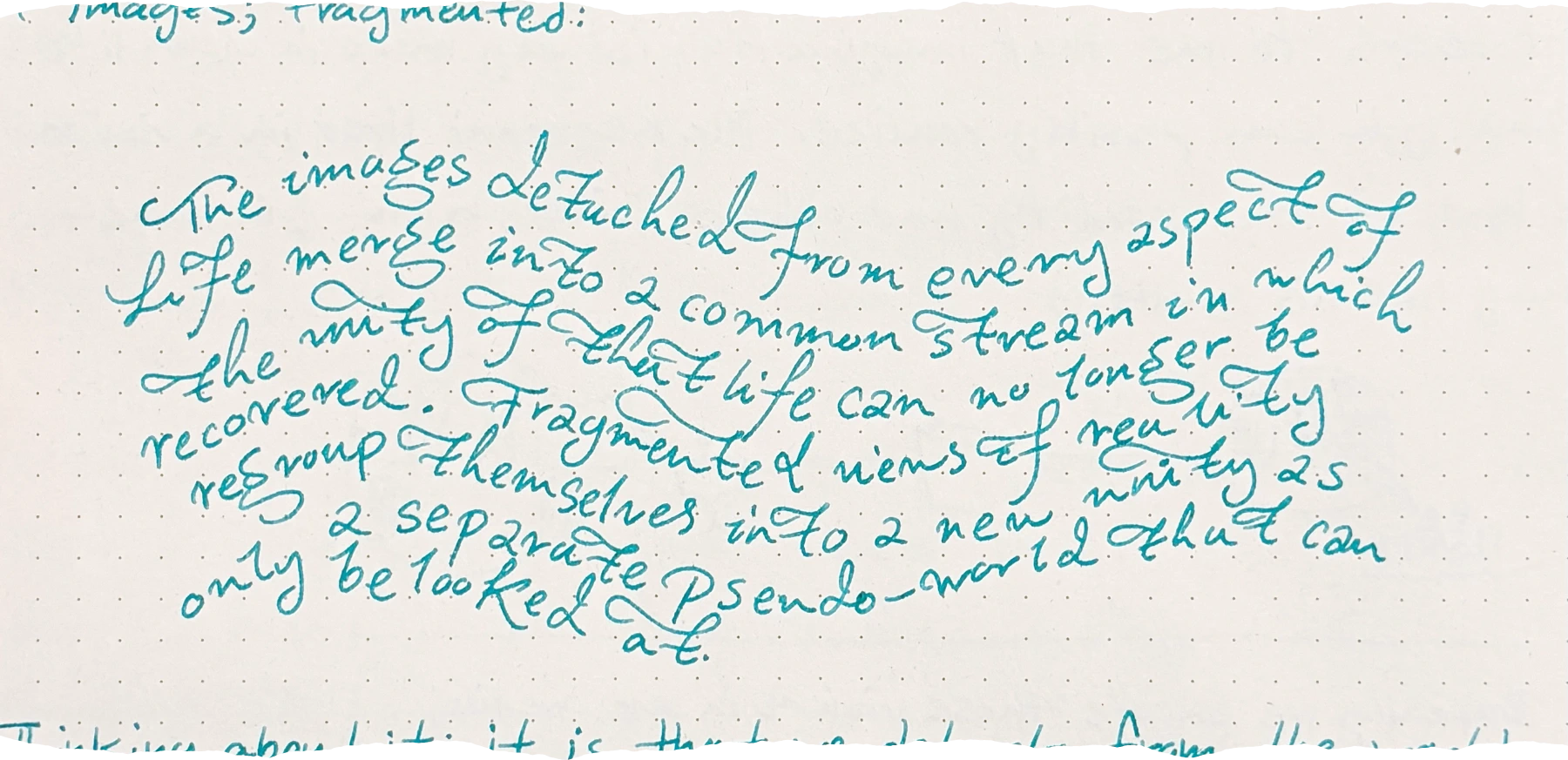 The images detached from every aspect of life merge into a common stream in which the unity of the Spectacle can no longer be recovered. Fragmented memes of reality re-form themselves into a new reality that can only be too Real. A pseudo-world that can only be too Real.